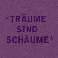 Träume sind Schäume